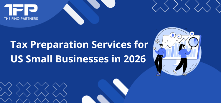 Tax Preparation Services for US Small Businesses in 2026